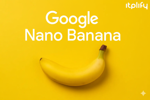 Nano Banana de Google: La Revolución de la IA en la Edición Visual - Artículo sobre Tecnología